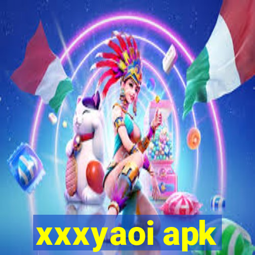 xxxyaoi apk